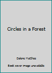 Paperback Circles in a Forest Book