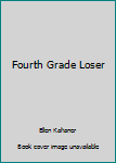 Library Binding Fourth Grade Loser Book