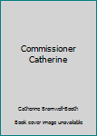 Paperback Commissioner Catherine Book