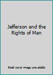 Hardcover Jefferson and the Rights of Man Book
