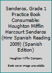 Paperback Senderos, Grade 1 Practice Book Consumable: Houghton Mifflin Harcourt Senderos (Hmr Spanish Reading 2009) (Spanish Edition) [Spanish] Book