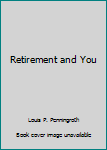 Hardcover Retirement and You Book