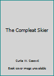 Paperback The Compleat Skier Book