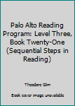 Paperback Palo Alto Reading Program: Level Three, Book Twenty-One (Sequential Steps in Reading) Book