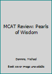 Paperback MCAT Review: Pearls of Wisdom Book