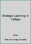 Paperback Strategic Learning in College Book
