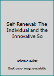 Unknown Binding Self-Renewal: The Individual and the Innovative So Book