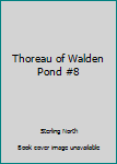 Hardcover Thoreau of Walden Pond #8 Book