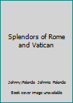 Unknown Binding Splendors of Rome and Vatican Book