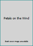 Health and Beauty Petals on the Wind Book