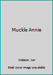 Paperback Muckle Annie Book