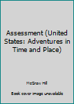 Paperback Assessment (United States: Adventures in Time and Place) Book