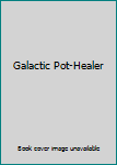 Unknown Binding Galactic Pot-Healer Book