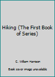 Paperback Hiking (The First Book of Series) Book