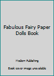 Paperback Fabulous Fairy Paper Dolls Book