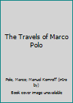 Hardcover The Travels of Marco Polo Book