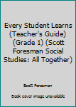 Paperback Every Student Learns (Teacher's Guide) (Grade 1) (Scott Foresman Social Studies: All Together) [Spanish] Book