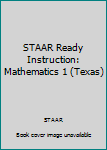 Paperback STAAR Ready Instruction: Mathematics 1 (Texas) Book