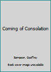 Paperback Coming of Consolation Book