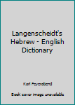 Hardcover Langenscheidt's Hebrew - English Dictionary Book