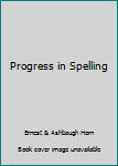 Hardcover Progress in Spelling Book