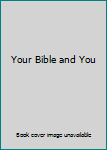 Unknown Binding Your Bible and You Book