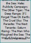 TALES FROM PLANET EARTH: The Road to the Sea; Hate; Publicity Campaign; The Other Tiger; The Deep Range; If I Forget Thee Oh Earth; The Cruel Sky; The Parasite; The Next Tenants; Saturn Rising; The Ma