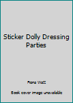 Paperback Sticker Dolly Dressing Parties Book