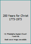 Hardcover 200 Years for Christ 1773-1973 Book