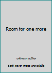 Room for one more