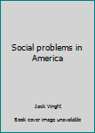 Paperback Social problems in America Book