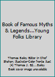 Hardcover Book of Famous Myths & Legends...Young Folks Library Book