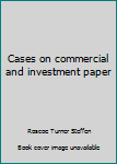 Unknown Binding Cases on commercial and investment paper Book