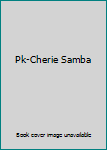 Hardcover Pk-Cherie Samba Book