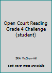 Paperback Open Court Reading Grade 4 Challenge (student) Book