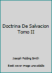 Hardcover Doctrina De Salvacion Tomo II Book