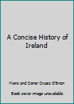 A Concise History of Ireland