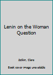 Pamphlet Lenin on the Woman Question Book