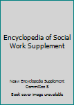 Hardcover Encyclopedia of Social Work Supplement Book