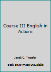 Paperback Course III English in Action: Book