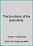 Hardcover The functions of the executives Book
