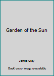 Mass Market Paperback Garden of the Sun Book