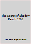 Library Binding The Secret of Shadow Ranch 1965 Book