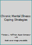 Chronic Mental Illness: Coping Strategies