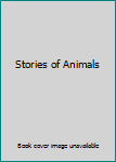 Hardcover Stories of Animals Book