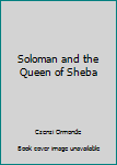 Hardcover Soloman and the Queen of Sheba Book