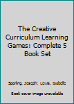 Hardcover The Creative Curriculum Learning Games: Complete 5 Book Set Book