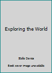 Hardcover Exploring the World Book