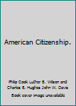 Hardcover American Citizenship. Book