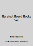 Board book Barefoot Board Books Set Book